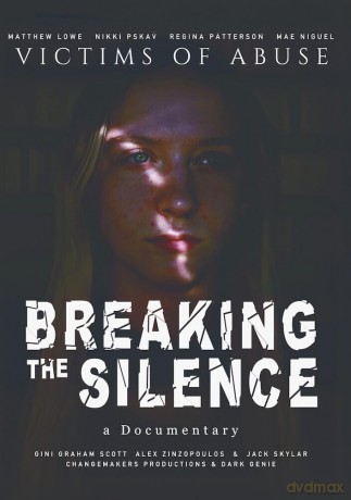 Breaking The Silence: Victims of Abuse [DVD]