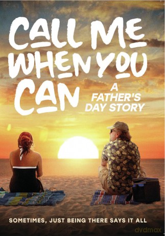 Call Me When You Can: A Father's Day Story [DVD]