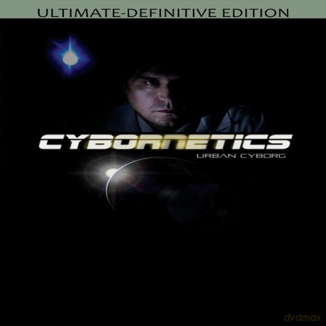 Cybornetics (Ultimate Definitive 3 Disc Edition) [Blu-Ray]