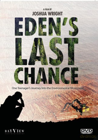 Eden's Last Chance: One Teenager's Journey Into the Environmental Movement [DVD]