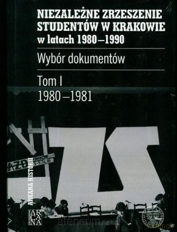 Niezależne Zrzeszenie Studentów w Krakowie Tom 1 [KSIĄŻKA]