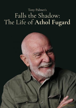 Falls The Shadow, The Life Of Athol Fugard [DVD]