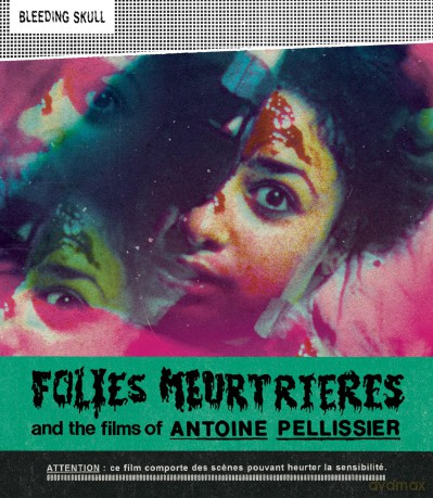 Folies Meurtrieres and the Films of Antoine Pellissier [Blu-Ray]