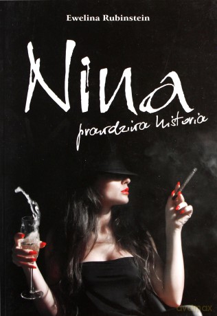 Nina. Prawdziwa historia [KSIĄŻKA]