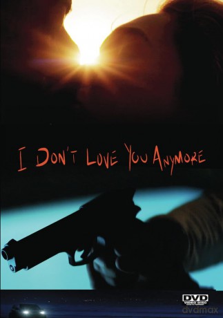 I Don't Love You Anymore [DVD]