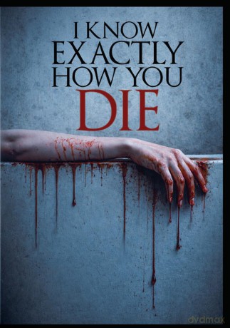 I Know Exactly How You Die [DVD]