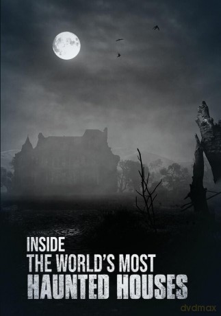 Inside the World's Most Haunted Houses [DVD]