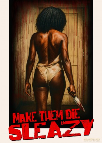 Make Them Die Sleazy [Blu-Ray]