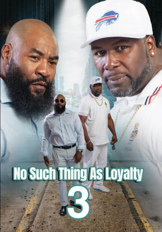 No Such Thing As Loyalty 3 [DVD]