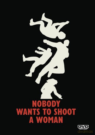 Nobody Wants To Shoot A Woman [DVD]