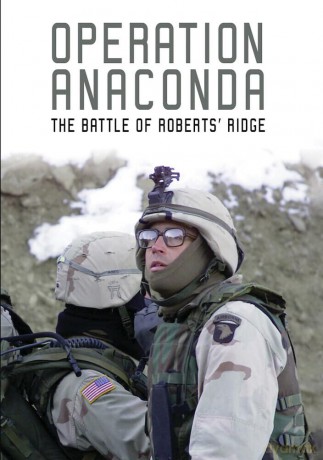Operation Anaconda: The Battle of Roberts' Ridge [DVD]