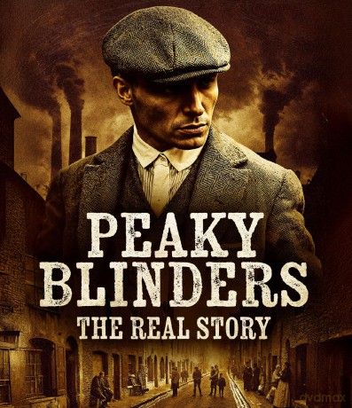 Peaky Blinders: The Real Story [Blu-Ray]