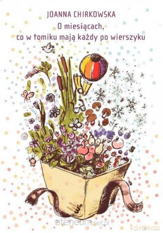 O miesiącach, co w tomiku mają każdy po wierszyku [KSIĄŻKA]