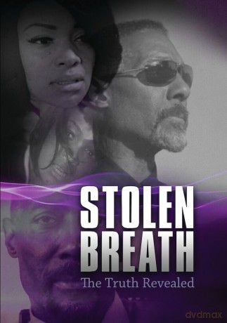 Stolen Breath: The Truth Revealed [DVD]
