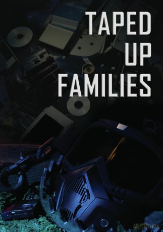 Taped up Families [DVD]