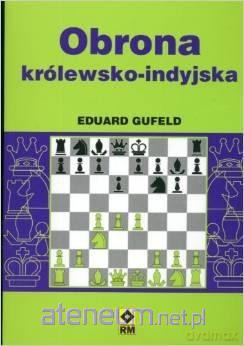 Obrona Królewsko Indyjska. Szachy [KSIĄŻKA]