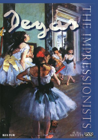 The Impressionists: Degas [DVD]