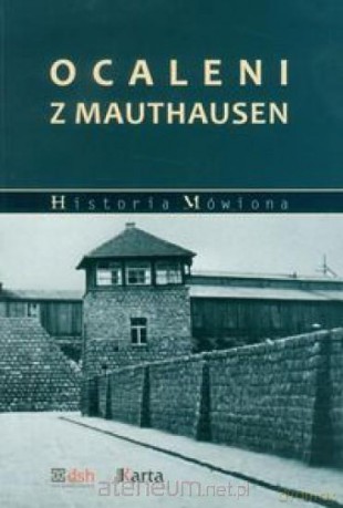 Ocaleni z Mauthausen [KSIĄŻKA]