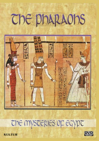 The Mysteries Of Egypt: The Pharaohs [DVD]