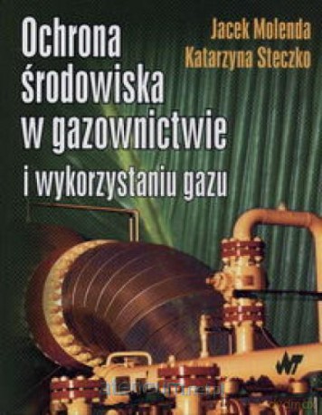 Ochrona środowiska w gazownictwie [KSIĄŻKA]