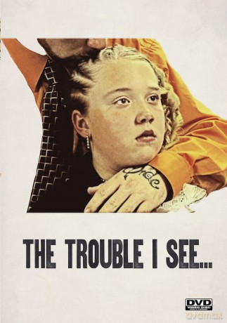 The Trouble I See... [DVD]