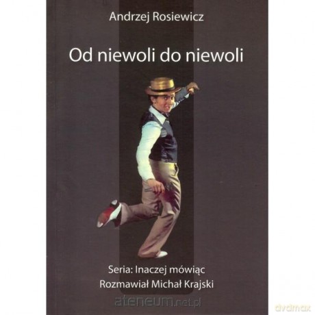 Od niewoli do niewoli [KSIĄŻKA]