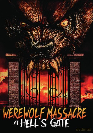 Werewolf Massacre at Hell's Gate [DVD]