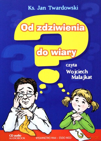 Od zdziwienia do wiary [AUDIOBOOK]
