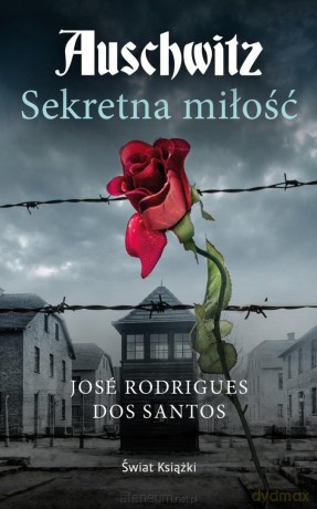 Auschwitz. Sekretna miłość (pocket) - Jose Rodrigues dos Santos [KSIĄŻKA]