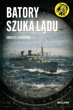 Batory szuka lądu - Andrzej Gierczak [KSIĄŻKA]