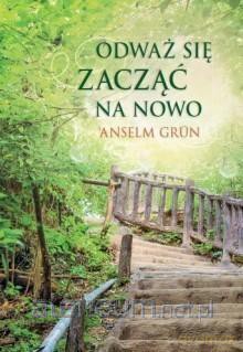 Odważ się zacząć od nowa [KSIĄŻKA]