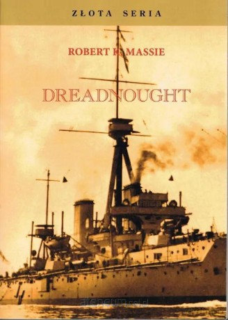 Dreadnought T.1 - Robert K. Massie [KSIĄŻKA]