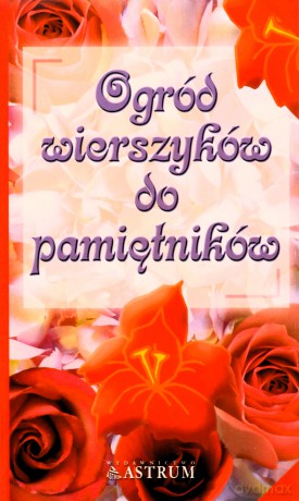 Ogród wierszyków do pamiętników [KSIĄŻKA]