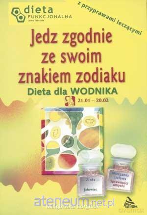 Jedz zgodnie ze swoim znakiem zodiaku. Wodnik - Małgorzata Borgman [KSIĄŻKA]