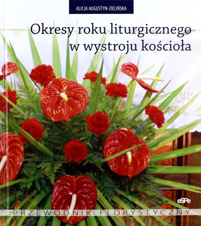Okresy roku liturgicznego w wystroju kościoła [KSIĄŻKA]