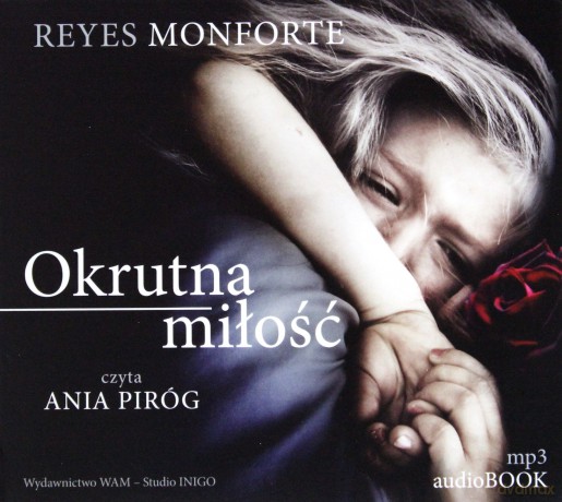 Okrutna miłość [AUDIOBOOK]