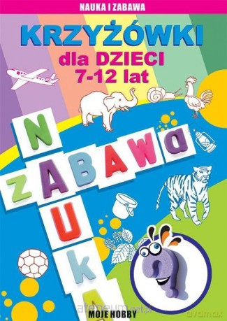 Krzyżówki dla dzieci 7-12 lat. Moje hobby - Beata Guzowska [KSIĄŻKA]