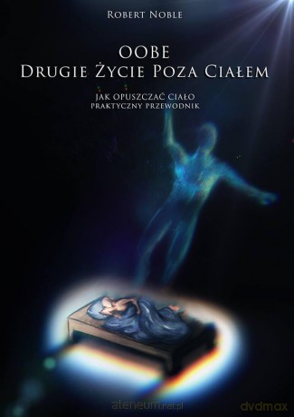 Oobe. Drugie życie poza ciałem [KSIĄŻKA]