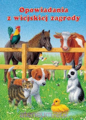 Opowiadania z wiejskiej zagrody [KSIĄŻKA]