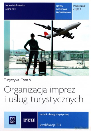 Organizacja imprez i usług turystycznych REA- WSiP [KSIĄŻKA]