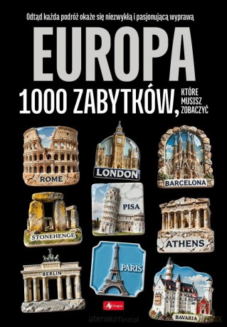 1000 najpiękniejszych. Europa 1000 zabytków [KSIĄŻKA]