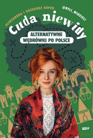 Cuda niewidy. Alternatywne wędrówki po Polsce - Aleksandra Koper, Grzegorz Koper [KSIĄŻKA]