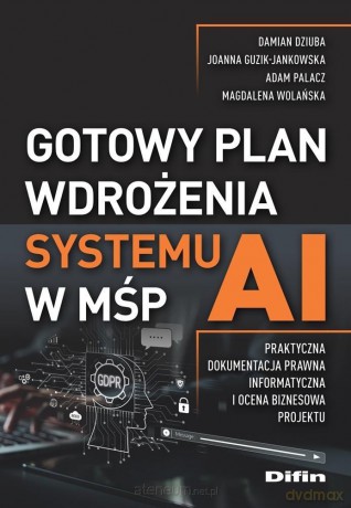 Gotowy plan wdrożenia systemu AI w MŚP [KSIĄŻKA]