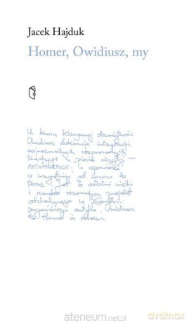 Homer, Owidiusz, my - Jacek Hajduk [KSIĄŻKA]