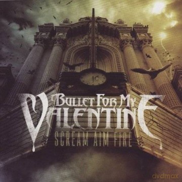 Bullet For My Valentine: Scream Aim Fire [CD]