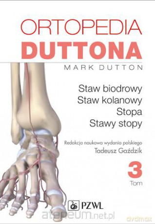 Ortopedia Duttona. Tom 3 [KSIĄŻKA]