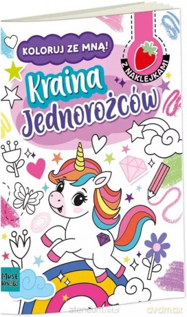 Kolorowanka a4 koloruj ze mną - kraina jednorożców - Agnieszka Matz [KSIĄŻKA]