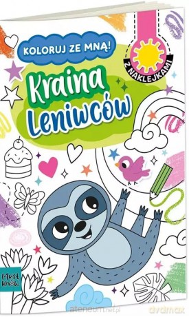 Kolorowanka a4 koloruj ze mną - kraina leniwców - Agnieszka Matz [KSIĄŻKA]