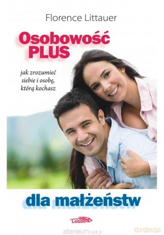 Osobowość plus dla małżeństw [KSIĄŻKA]