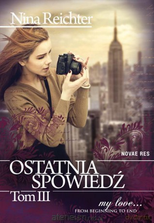Ostatnia spowiedź Tom III [KSIĄŻKA]